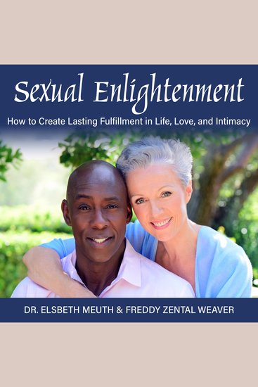Sexual Enlightenment - How to Create Lasting Fulfillment in Life Love and Intimacy - cover