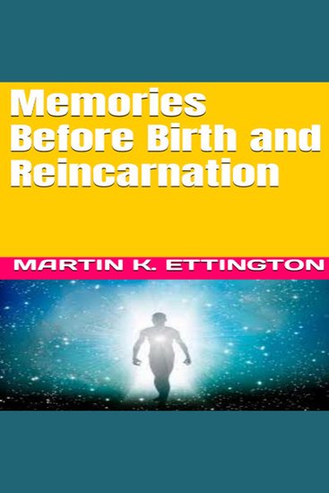 Memories Before Birth and Reincarnation - cover
