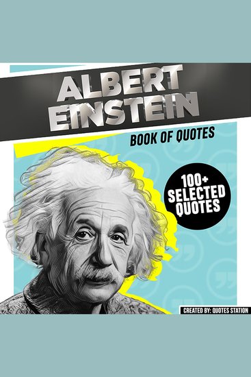 Albert Einstein: Book Of Quotes (100+ Selected Quotes) - cover