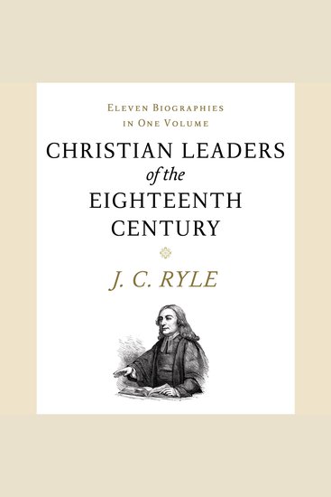 Christian Leaders of the Eighteenth Century - cover