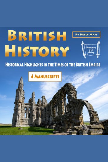 British History - Historical Highlights in the Times of the British Empire - cover