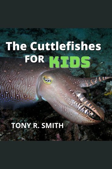 The Cuttlefishes for Kids - cover