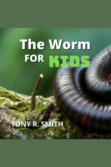 The Worm for Kids - cover