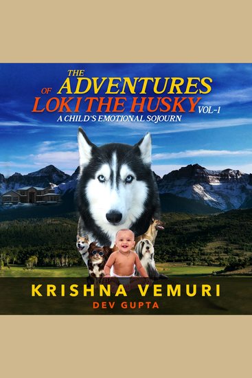 Adventures of Loki The Husky (Vol 1 ) - A Child’s Emotional Sojourn - cover