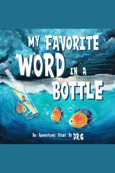 My Favorite Word in a Bottle - An Adventure Story by DrG - cover