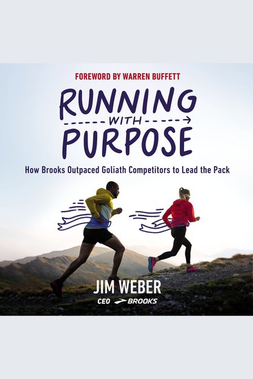 Running with Purpose - How Brooks Outpaced Goliath Competitors to Lead the Pack - cover