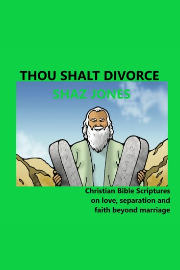 Thou Shalt Divorce - Christian Bible Scripture on love separation and faith beyond marriage - cover