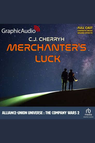 Merchanter's Luck [Dramatized Adaptation] - Alliance-Union Universe - The Company Wars 2 - cover