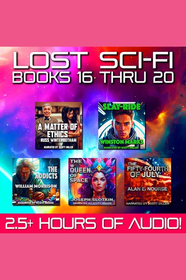 Lost Sci-Fi Books 16 thru 20 - Sexy Aliens Space Pirates and Dimensional Burlesque: Retro Sci-Fi at Its Wildest - cover