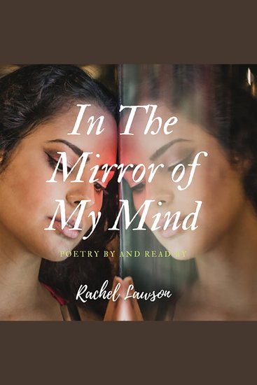 In The Mirror of My Mind - Poetry by and Read by - cover