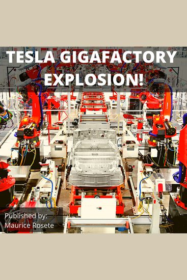 TESLA GIGAFACTORY EXPLOSION! - Welcome to our top stories of the day and everything that involves "Elon Musk'' - cover