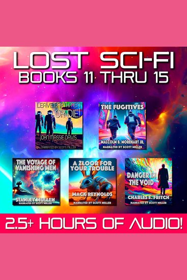 Lost Sci-Fi Books 11 thru 15 - Unseen Worlds and Unknown Dangers: Retro Sci-Fi at Its Strangest - cover