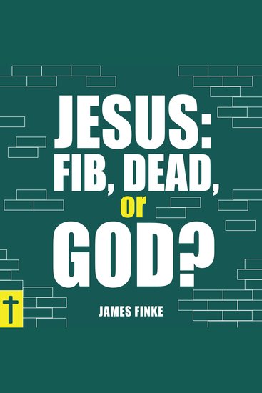 Jesus: Fib Dead or God? - cover