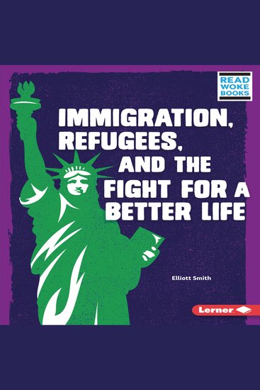Immigration Refugees and the Fight for a Better Life - cover