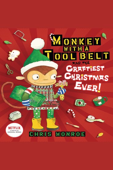 Monkey with a Tool Belt and the Craftiest Christmas Ever! - cover