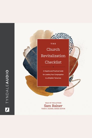 The Church Revitalization Checklist - A Hopeful and Practical Guide for Leading Your Congregation to a Brighter Tomorrow - cover
