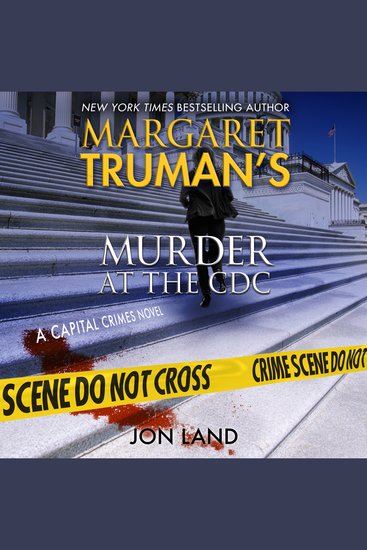 Margaret Truman's Murder at the CDC - A Capital Crimes Novel - cover