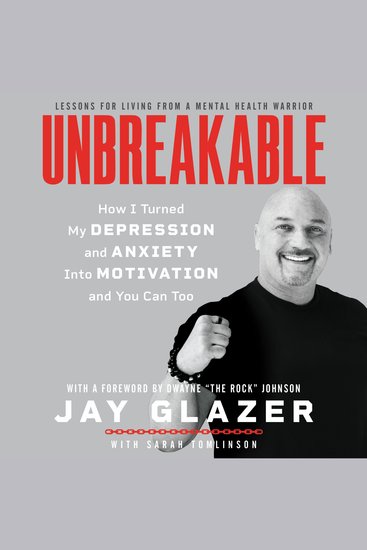 Unbreakable - How I Turned My Depression and Anxiety Into Motivation and You Can Too - cover