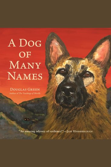A Dog of Many Names - cover