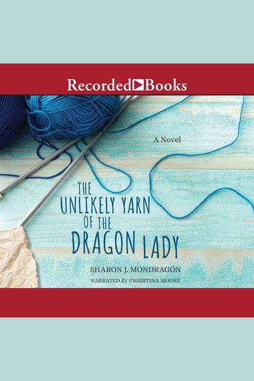 The Unlikely Yarn of the Dragon Lady - cover