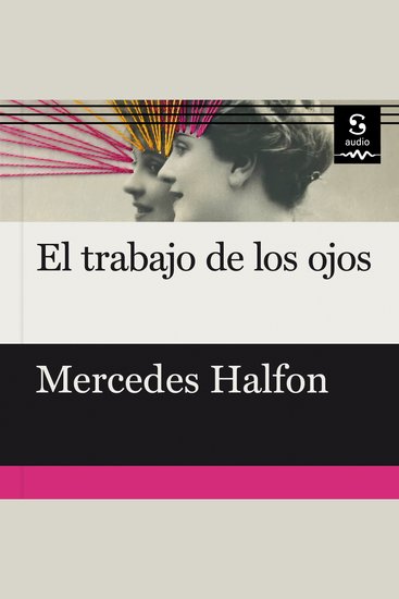 El trabajo de los ojos - cover