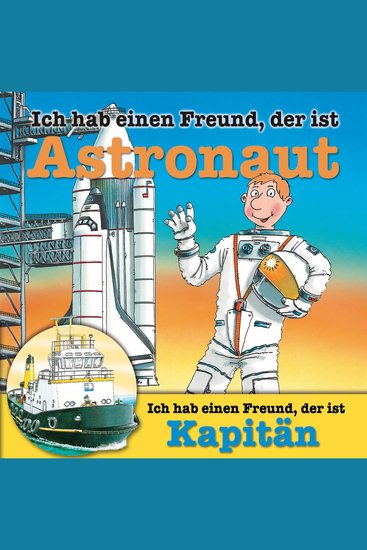 Berufeserie 5: Ich hab einen Freund der ist Astronaut Kapitän - cover
