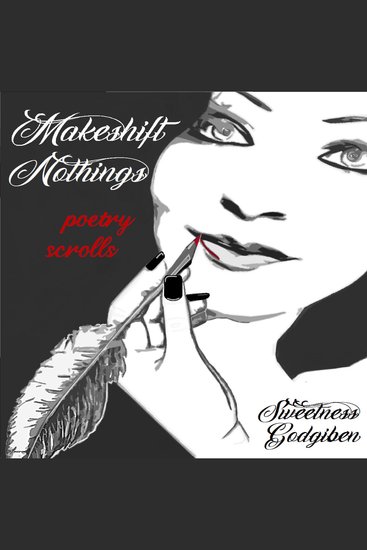 Makeshift Nothings "Poetry Scrolls" Vol 1 - cover