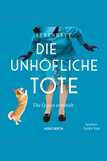 Die unhöfliche Tote - Die Queen ermittelt - cover