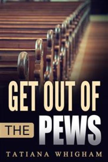 Get Out of the Pews - Let the Lord Tell You What to Do! - cover