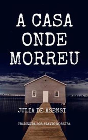A Casa Onde Morreu - cover