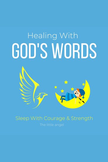 Healing With God's Words Sleep With Courage & Strength - Bible verses Healing scriptures Regain confidence trust in life enduring faith Powerful daily devotion Overcome obstacles challenges - cover