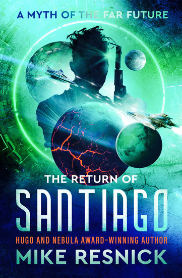 The Return of Santiago - A Myth of the Far Future - cover