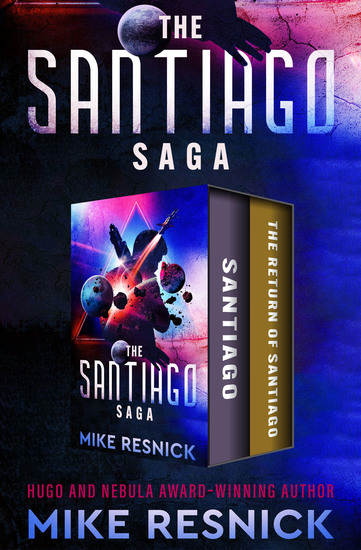 The Santiago Saga - Santiago * The Return of Santiago - cover