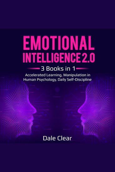Emotional Intelligence 20 - 3 Books in 1 - Accelerated Learning Manipulation in Human Psychology Daily Self-Discipline - cover