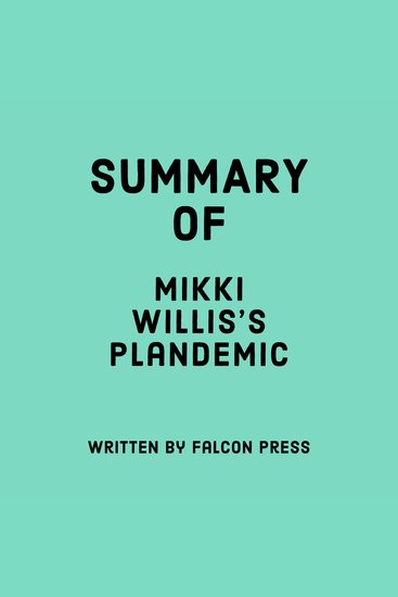 Summary of Mikki Willis’s Plandemic - cover