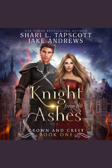 Knight from the Ashes - Crown and Crest Book 1 - cover