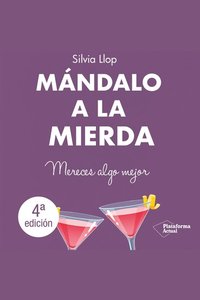 Mándalo a la mierda - Mereces algo mejor