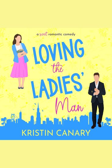 Loving the Ladies' Man - A Sweet Romantic Comedy - cover