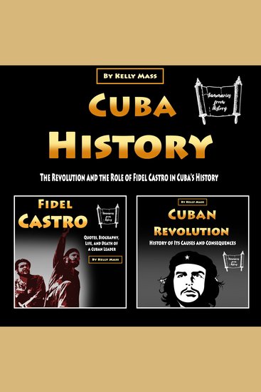 Cuba History - The Revolution and the Role of Fidel Castro in Cuba’s History - cover