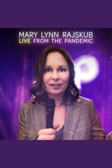 Mary Lynn Rajskub: Live from the Pandemic - cover