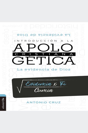 Introducción a la apologética cristiana - La evidencia de Dios - cover