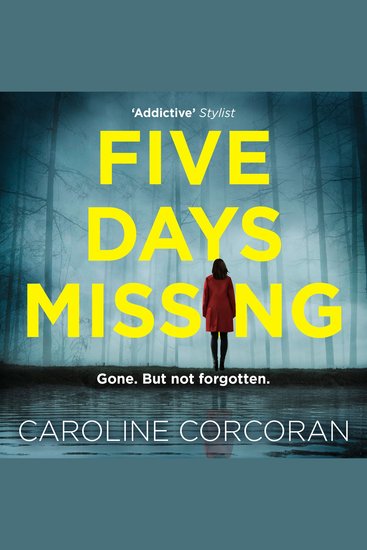 Five Days Missing: The addictive and gripping psychological thriller with a shocking twist - cover