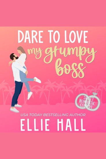 Dare to Love My Grumpy Boss - Sweet Romantic Comedy - cover
