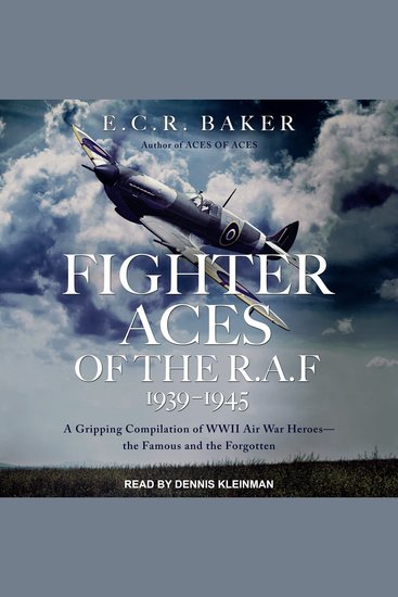 Fighter Aces of the RAF 1939-1945 - A Gripping Compilation of WWII Air War Heroes-the Famous and the Forgotten - cover