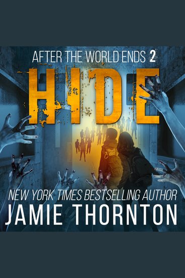 After The World Ends: Hide (Book 2) - A Zombies Are Human novel - cover
