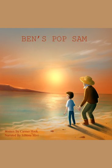 BEN's POP SAM - A young boy relearns how to be with his great grandfather who now has dementia - cover