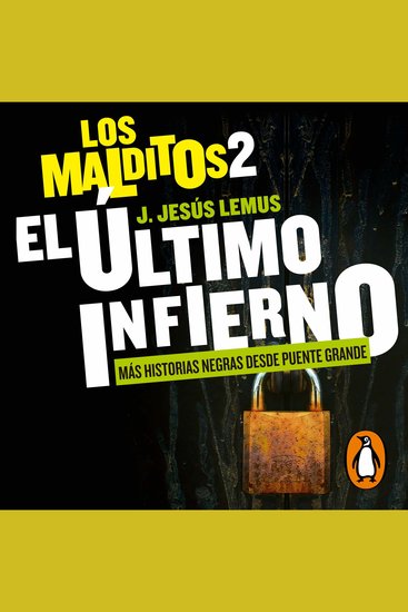 El último infierno Más historias negras desde Puente Grande (Los Malditos 2) - cover