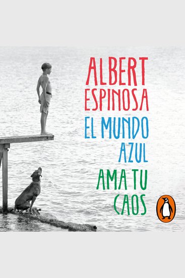 El mundo azul Ama tu caos - cover