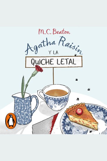 Agatha Raisin y la quiche letal (Agatha Raisin 1) - cover