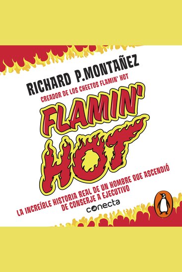 Flamin' Hot - La increible historia verdadera del ascenso de un hombre de conserje a ejecutivo - cover